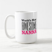 Weltweit PHANTASTISCHSTE NANNA-Text-Design Kaffeetasse (Links)
