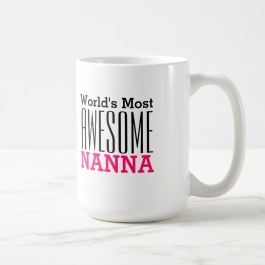 Weltweit PHANTASTISCHSTE NANNA-Text-Design Kaffeetasse (Rechts)