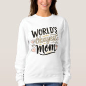 Weltweite gute Mama - Niedlicher Muttertag Sweatshirt (Vorderseite)
