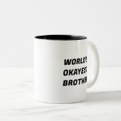 Weltweite Tasse der schrillsten Brüder Funny Typog (VorderseiteRechts)