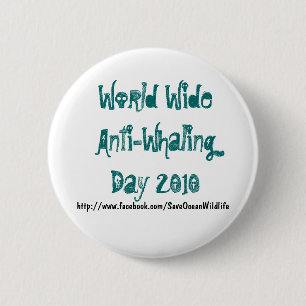 Weltweiter Anti-Walfang Tag 2010 Button