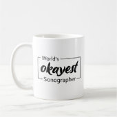 Weltweiter "Okay-Sonographer" Kaffeetasse (Links)