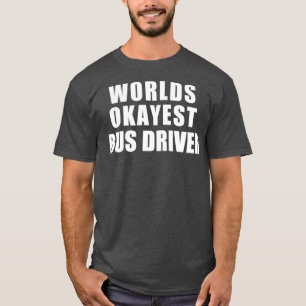 Weltweiter Token - Busfahrer 1 T-Shirt