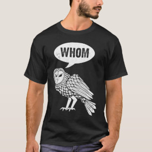 Wem Eule Eule  Vogel Fans Vogelbeobachter T-Shirt