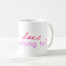 Wem gehört dieses? Tasse