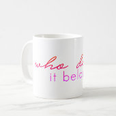 Wem gehört dieses? Tasse (Vorderseite Links)