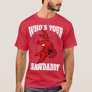 Wen dein Crawdaddy-Hemd - 5 T-Shirt