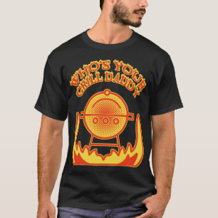Wen dein Grill Daddy Grill Master GRILLEN Barbeque T-Shirt