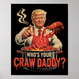 Wen Ihr Crawdaddy Crawfish Funny Cajun Boil Seaf Poster