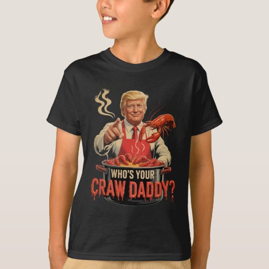 Wen Ihr Crawdaddy Crawfish Funny Cajun Boil Seaf T-Shirt (Vorderseite)
