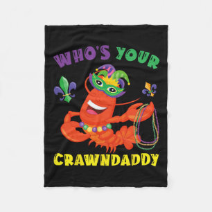 Wen Ihr Crawdaddy Crawfish Funny Mardi Gras Gesche Fleecedecke