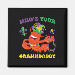 Wen Ihr Crawdaddy Crawfish Funny Mardi Gras Gesche Magnet