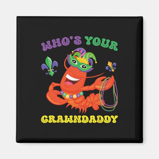 Wen Ihr Crawdaddy Crawfish Funny Mardi Gras Gesche Magnet (Vorne)