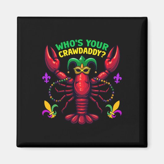 Wen Ihr Crawdaddy Crawfish Jester Beads Funny Ma Magnet (Vorne)