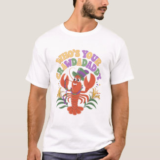 Wen Ihr Crawdaddy Crawfish Jester Beads Funny Ma T-Shirt