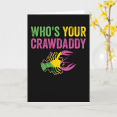 Wen Ihr Crawdaddy Mardi Gras Crawfish Karte (Gelbe Blume)