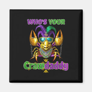 Wen Ihr Crawdaddy Mardi Gras Crawfish Party kostet Magnet
