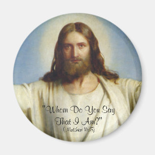 "Wen sagst du, dass ich bin" Custom Magnet