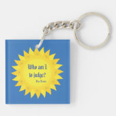 Wen soll ich beurteilen? Papst Francis Acrylic Sch Schlüsselanhänger (Rückseite)