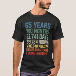 Wende 65 Jahre alt 65. Geburtstagsdekorationen T-Shirt