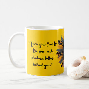 Wende dein Gesicht zur Sonne Kaffeetasse