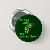 Wenden Sie mich um und küssen Sie mich Klee Button (Vorne & Hinten)