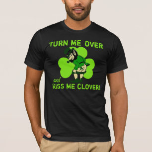 Wenden Sie mich um und küssen Sie mich Klee T-Shirt