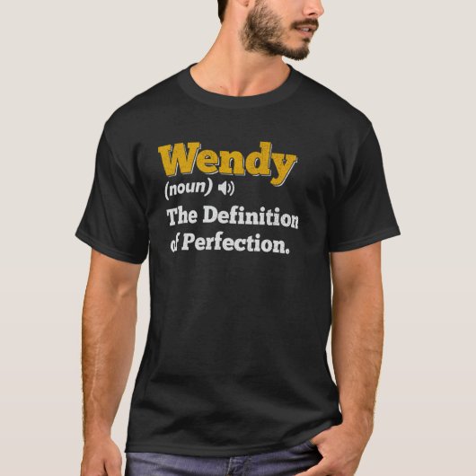 Wendy Gift Name Personalisiert Geburtsname Definit T-Shirt (Vorderseite)