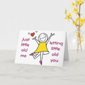 WENIG ALT WÜNSCHT MIR, WENIG ALT ZU SEIN, DASS DU  KARTE (Gelbe Blume)