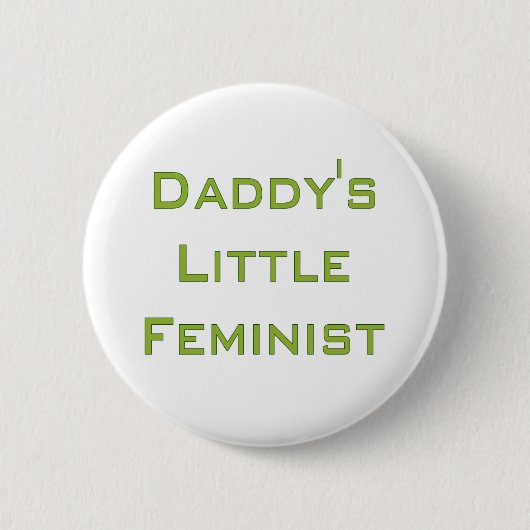 Wenig des Vatis feministisch Button (Vorderseite)