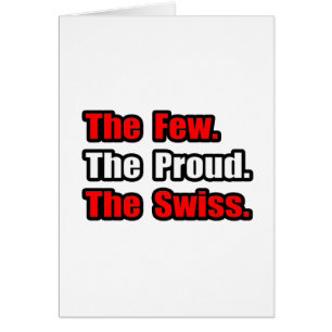 Wenige Proud Swiss
