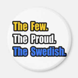Wenige stolz Schwedisch Magnet