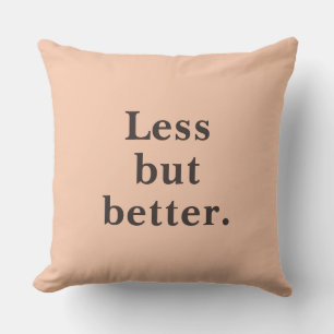 Weniger aber besser Minimalistischer Spruch Kissen