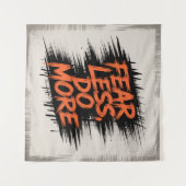 Weniger Angst, mehr tun Wandteppich (Vorderseite (Horizontal))