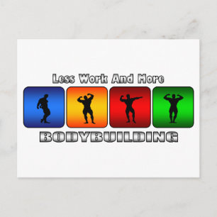 Weniger Arbeit und mehr Bodybuilding Postkarte