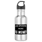 Weniger Ausgaben für mehr FU-Geld Edelstahlflasche (Vorderseite)