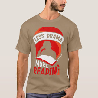 Weniger Drama mehr Reading Sportmotivation Redewen T-Shirt