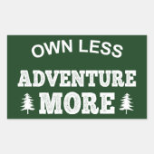 Weniger Eigenbedarf, mehr Abenteuer Rechteckiger Aufkleber (Vorderseite)