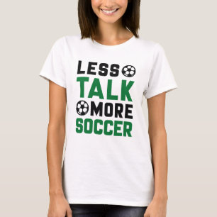Weniger Fußball T-Shirt