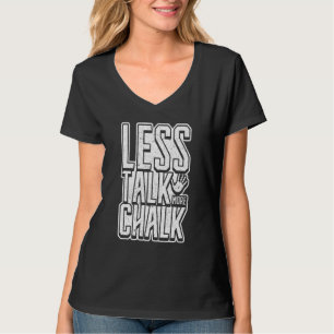 Weniger Gerede mehr Chalk Climbing Boulder Handpri T-Shirt