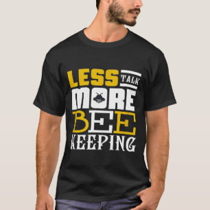 Weniger Gerede über Behaltend Bienenquote T-Shirt