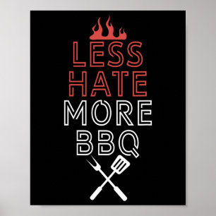 Weniger Hass, mehr BBQ-Hauptkoch beim Kochen Kulin Poster