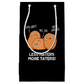 Weniger Hasser mehr Taters Funny Potato Pun Dark B Kleine Geschenktüte (Vorderseite)