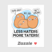 Weniger Hasser mehr Tatzen Niedlicher Kartoffelpup Aufkleber (Blatt)