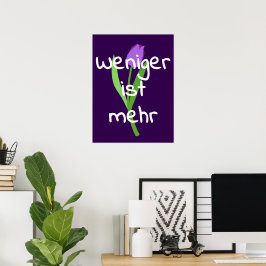 Weniger Ist Mehr (Less Is More) Poster