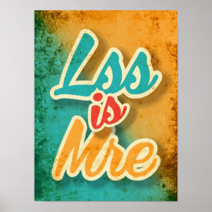 Weniger ist mehr poster
