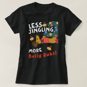 Weniger Jingle, More Bly Rubs: Dackel Lovers T-Shirt
