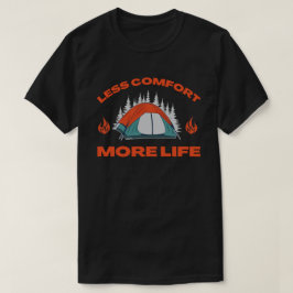 WENIGER KOMFORT MEHR Camping T-Shirt