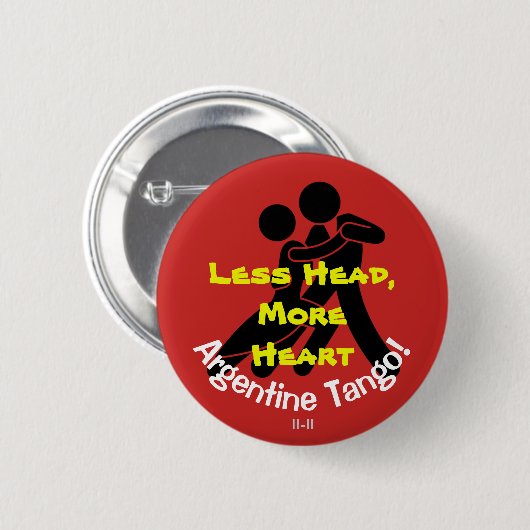 Weniger Kopf, mehr Herz! Argentinien-Tango Button (Vorne & Hinten)
