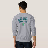 Weniger Lärm Mehr Leben Sweatshirt (Schwarz voll)